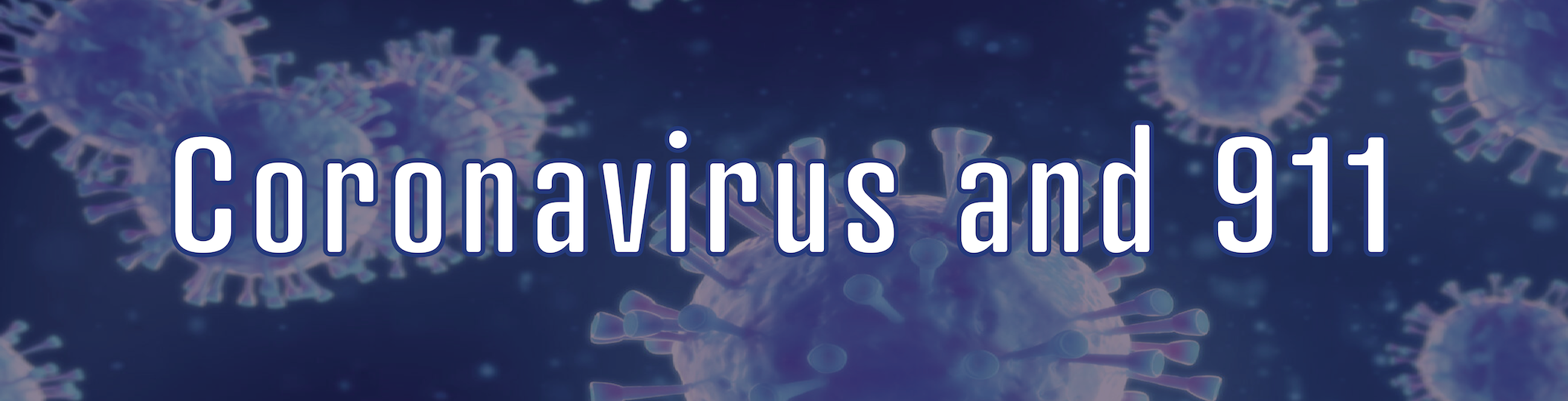 CORONAVIRUS AND 911