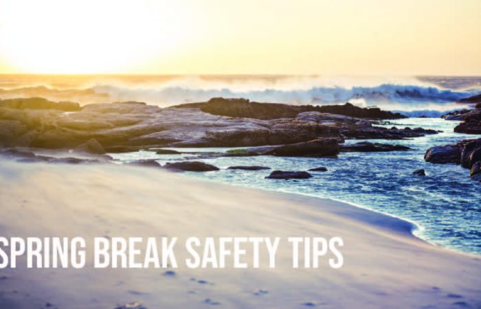 Spring Break Safety Tips